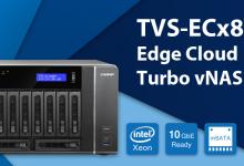 QNAP Releases TVS-ECx80+ Edge Cloud Turbo vNAS Powered by Quad-core Intel Xeon E3 3.4GHz Processor with Dual 10GbE and 256GB Flash Cache QNAP, TVS-EC80+ 3