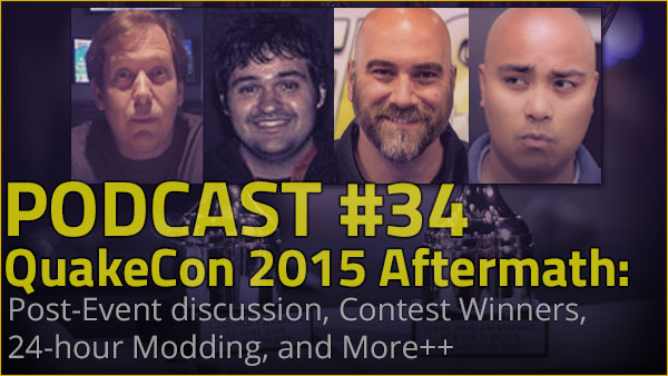 Podcast #34 - QuakeCon 2015 Aftermath Podcast 1