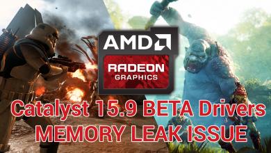 PSA: Radeon Catalyst 15.9 BETA Drivers Released but has Memory Leak Issue Video Card 7