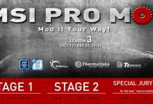 MSI PRO MOD Season 2 Wraps-up, Season 3 Launched Immediately casemod, competition, contest, G.Skill, giveaway, Intel, modding, MSI, pro mod, Thermaltake 3