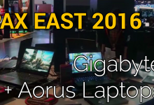 Gigabyte @ PAX East Boston 2016 Aorus x3+, Aorus x5S Limited Edition Camoflash, Aorus x7Pro, GA-990FX Gaming, GA-X170 Extreme ECC, GA-Z170X-Gaming 6, GA-Z170X-Gaming G1, Gigabyte p35x, Gigabyte p43, Gigabyte p57w (consumer gaming line) 8