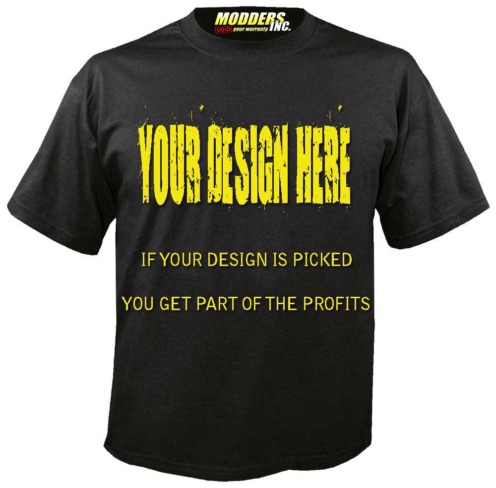 Design A Modders Inc T-Shirt And Get Paid - Modders Inc